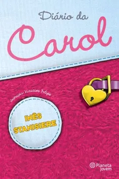 Livro Diário da Carol - Resumo, Resenha, PDF, etc.
