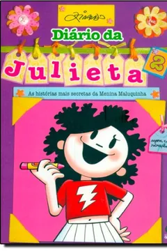 Livro Diário Da Julieta 2. As Histórias Mais Secretas Da Menina Maluquinha - Resumo, Resenha, PDF, etc.