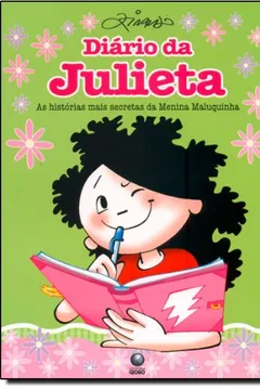 Livro Diário Da Julieta. As Histórias Mais Secretas Da Menina Maluquinha - Resumo, Resenha, PDF, etc.