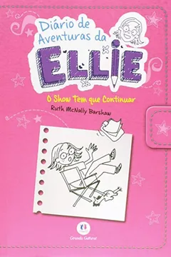 Capa do livro Diário de Aventuras da Ellie. O Show Tem que Continuar
