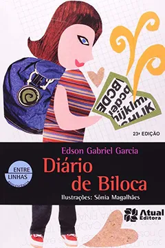 Livro Diário de Biloca - Coleção Entre Linhas - Resumo, Resenha, PDF, etc.