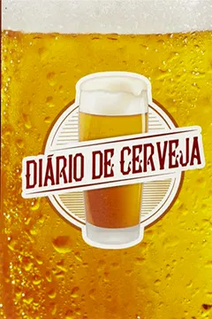 Livro Diário de Cerveja - Resumo, Resenha, PDF, etc.