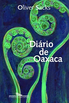 Livro Diário de Oaxaca - Resumo, Resenha, PDF, etc.