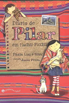 Livro Diário De Pilar Em Machu Picchu - Resumo, Resenha, PDF, etc.
