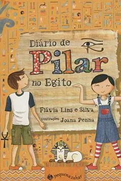 Livro Diário de Pilar no Egito - Resumo, Resenha, PDF, etc.