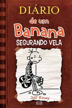 Livro Diário de Um Banana 7. Segurando Vela - Resumo, Resenha, PDF, etc.