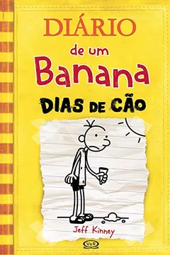 Livro Diário de um Banana. Dias de Cão - Volume 4 - Resumo, Resenha, PDF, etc.