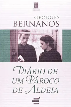Livro Diário de Um Pároco de Aldeia - Resumo, Resenha, PDF, etc.