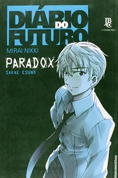 Livro Diário do Futuro. Mirai Nikki. Paradox - Resumo, Resenha, PDF, etc.