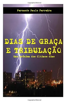 Capa do livro Dias de Graca E Tribulacao