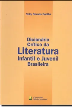 Capa do livro Dicionário Crítico da Literatura Infantil e Juvenil Brasileira