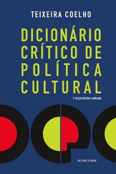 Livro Dicionário Crítico de Política Cultural - Resumo, Resenha, PDF, etc.