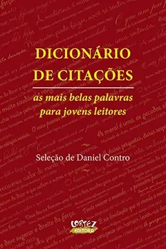 Livro Dicionário de Citações. As Mais Belas Palavras Para Jovens Leitores - Resumo, Resenha, PDF, etc.