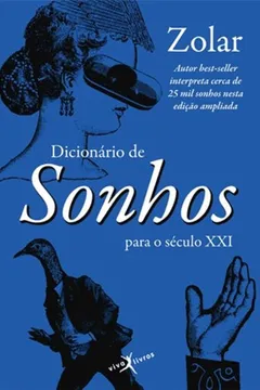 Livro Dicionário De Sonhos Para O Século XXI - Resumo, Resenha, PDF, etc.