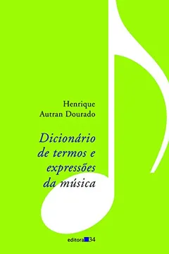 Livro Dicionário de Termos e Expressões da Música - Resumo, Resenha, PDF, etc.
