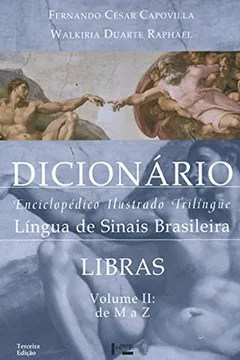 Livro Dicionário Enciclopédico Ilustrado Trilíngue. Língua de Sinais Brasileira - Resumo, Resenha, PDF, etc.
