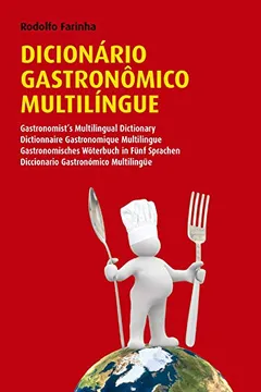 Livro Dicionário Gastronomico Multilingue - Resumo, Resenha, PDF, etc.