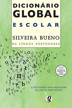 Livro Dicionário Global Escolar Da Lingua Portuguesa. Conforme Nova Ortografia - Resumo, Resenha, PDF, etc.