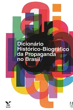 Livro Dicionário Histórico-biográfico da Propaganda no Brasil - Resumo, Resenha, PDF, etc.