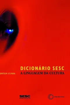 Livro Dicionário Sesc. A Linguagem da Cultura - Resumo, Resenha, PDF, etc.
