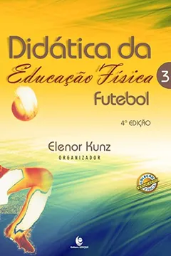 Livro Didática da educação física: futebol (Volume 3) - Resumo, Resenha, PDF, etc.
