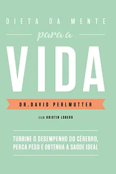 Livro Dieta da Mente Para a Vida - Resumo, Resenha, PDF, etc.