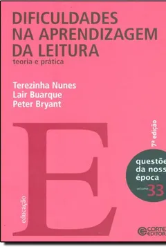 Livro Dificuldades na Aprendizagem da Leitura. Teoria e Prática - Resumo, Resenha, PDF, etc.