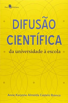 Livro Difusão Científica. Da Universidade à Escola - Resumo, Resenha, PDF, etc.