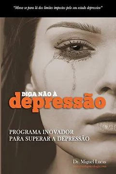 Livro Diga Nao a Depressao - Resumo, Resenha, PDF, etc.