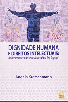 Capa do livro Dignidade Humana e Direitos Intelectuais