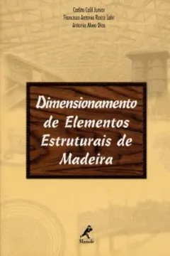 Capa do livro Dimensionamento de Elementos Estruturais de Madeira