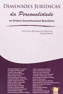 Livro Dimensões Jurídicas da Personalidade na Ordem Constitucional Brasileira - Resumo, Resenha, PDF, etc.