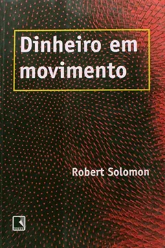 Livro Dinheiro Em Movimento - Resumo, Resenha, PDF, etc.