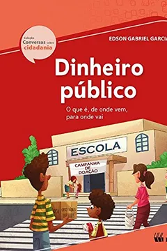 Livro Dinheiro Público: O que é, de Onde Vem, Para Onde vai - Resumo, Resenha, PDF, etc.