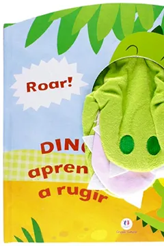 Livro Dino Aprende a Rugir - Livro Fantoche - Resumo, Resenha, PDF, etc.