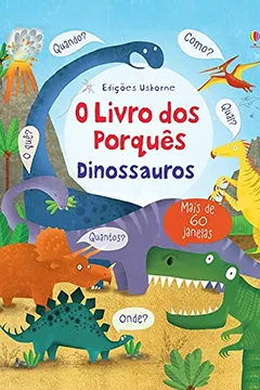 Livro Dinossauros. O Livro dos Porquês - Resumo, Resenha, PDF, etc.