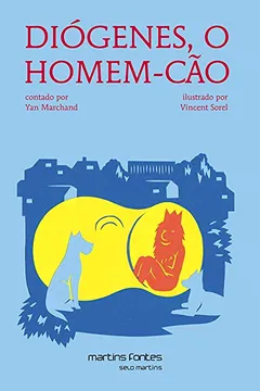 Livro Diógenes, o Homem Cão - Volume 1 - Resumo, Resenha, PDF, etc.
