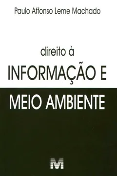 Livro Direito a Informação do Meio Ambiente - Resumo, Resenha, PDF, etc.