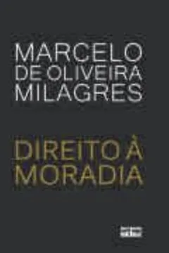 Livro Direito à Moradia - Resumo, Resenha, PDF, etc.