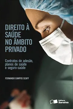 Livro Direito à Saúde no Âmbito Privado - Resumo, Resenha, PDF, etc.