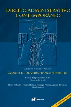 Livro Direito Administrativo Contemporâneo. Estudos em Memória do Professor Manoel de Oliveira Franco Sobrinho - Resumo, Resenha, PDF, etc.