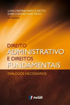 Capa do livro Direito Administrativo e Direitos Fundamentais. Diálogos Necessários