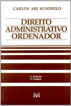 Livro Direito Administrativo Ordenador - Resumo, Resenha, PDF, etc.