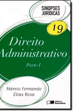 Livro Direito Administrativo. Parte 1 - Volume 19. Coleção Sinopses Jurídicas - Resumo, Resenha, PDF, etc.