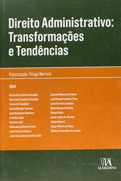 Livro Direito Administrativo. Transformações e Tendências - Resumo, Resenha, PDF, etc.
