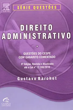 Livro Direito Adminstrativo: Questões Do Cespe Com Gabarito Comentado - Coleção Questões - Resumo, Resenha, PDF, etc.