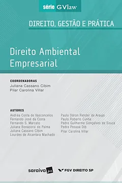 Livro Direito Ambiental Empresarial - Série GVlaw - Resumo, Resenha, PDF, etc.