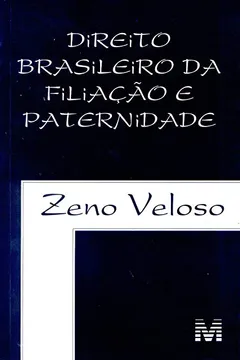 Livro Direito Brasileiro da Filiação e Paternidade - Resumo, Resenha, PDF, etc.