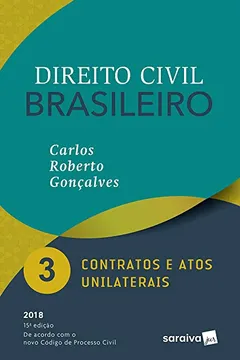 Livro Direito Civil Brasileiro 3. Contratos e Atos Unilaterais - Resumo, Resenha, PDF, etc.