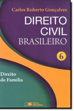 Livro Direito Civil Brasileiro. Direito De Família - Volume 6 - Resumo, Resenha, PDF, etc.